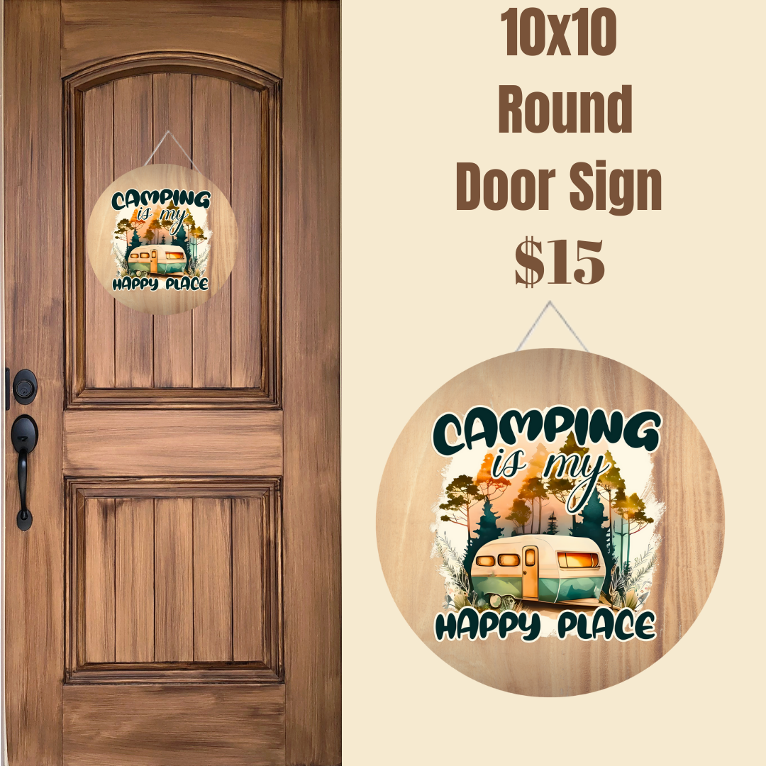 Camping is My Happy Place - 10x10 Round Door Sign