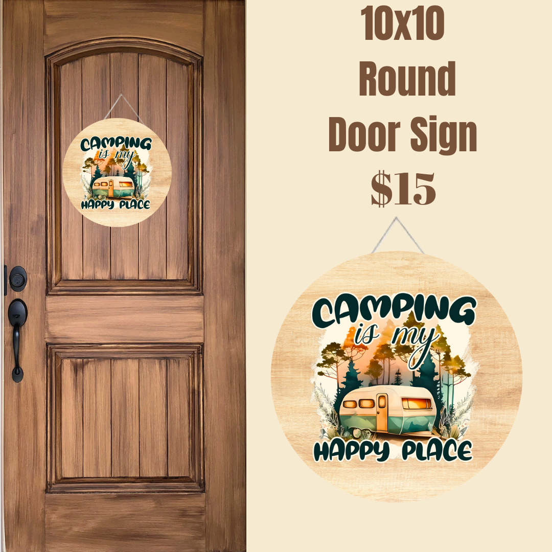 Camping is My Happy Place - 10x10 Round Door Sign