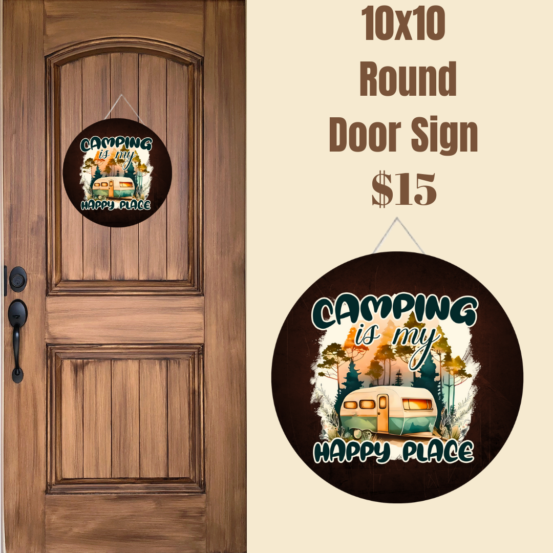 Camping is My Happy Place - 10x10 Round Door Sign
