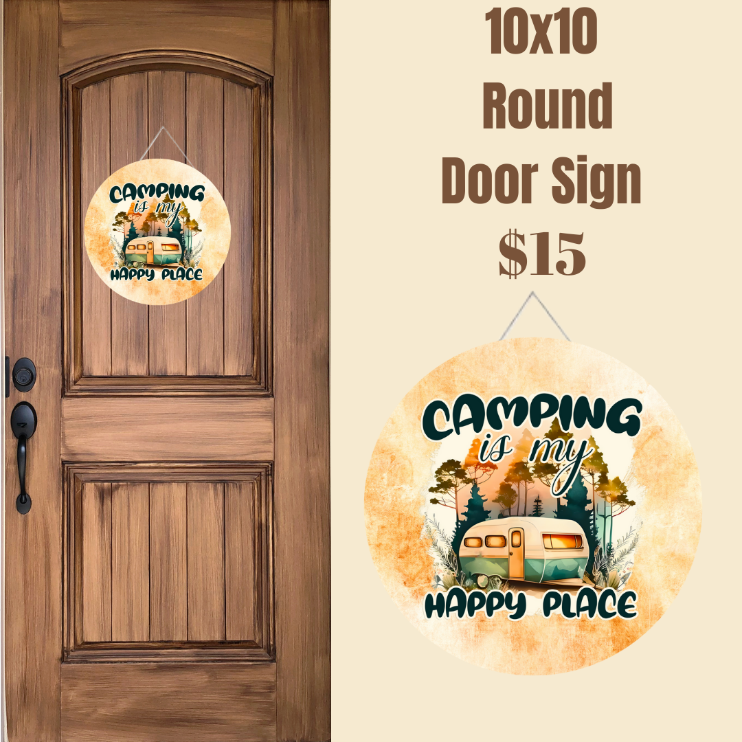 Camping is My Happy Place - 10x10 Round Door Sign