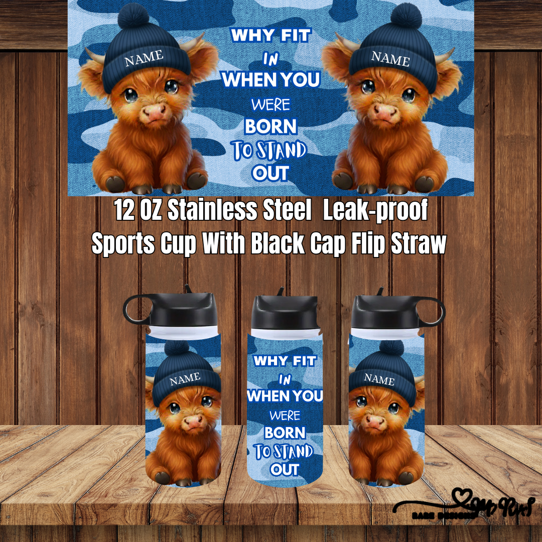Born to Stand Out – Highland Cow 12oz Sports Cup Collection (Custom Name, Flip-Straw)