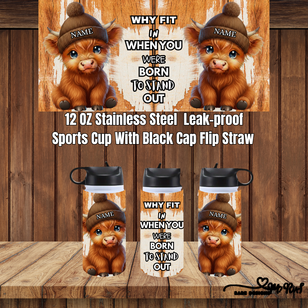 Born to Stand Out – Highland Cow 12oz Sports Cup Collection (Custom Name, Flip-Straw)
