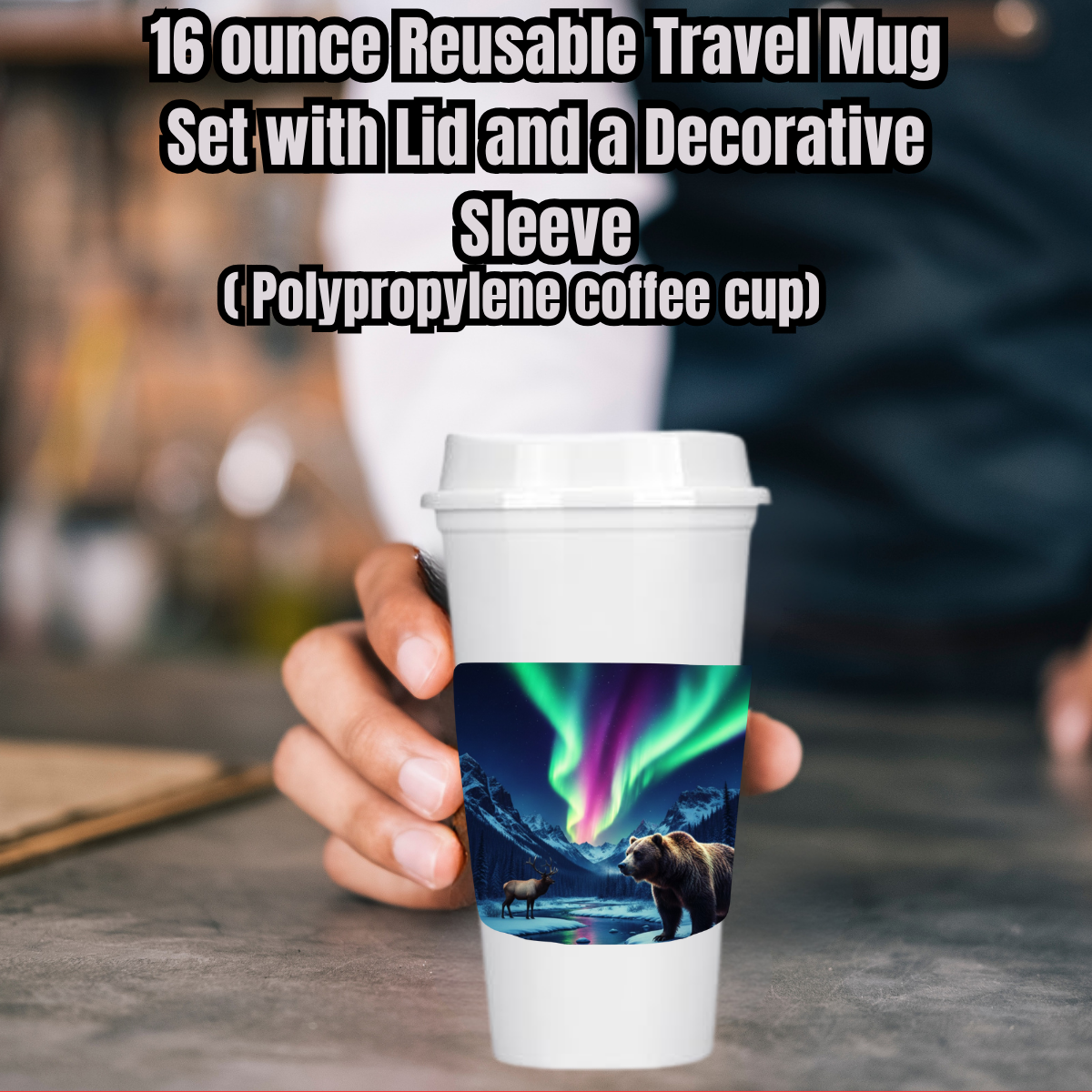 Aurora Valley 16oz Reusable Travel Mug Set (White or Black) — Cup, Lid + Decorative Sleeve