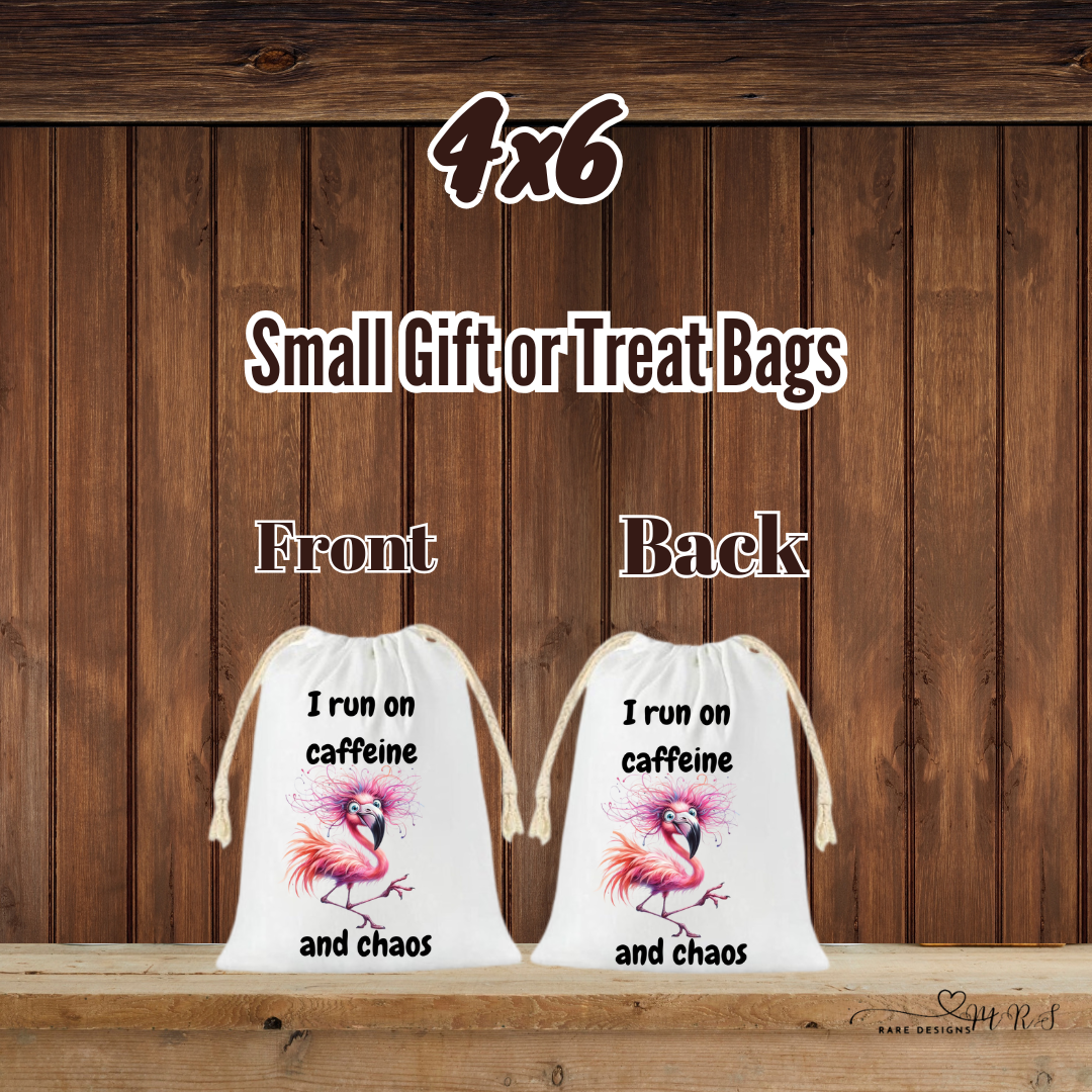 Caffeine & Chaos Flamingo – 4×6 Drawstring Gift/Treat Bag (Front & Back Print)