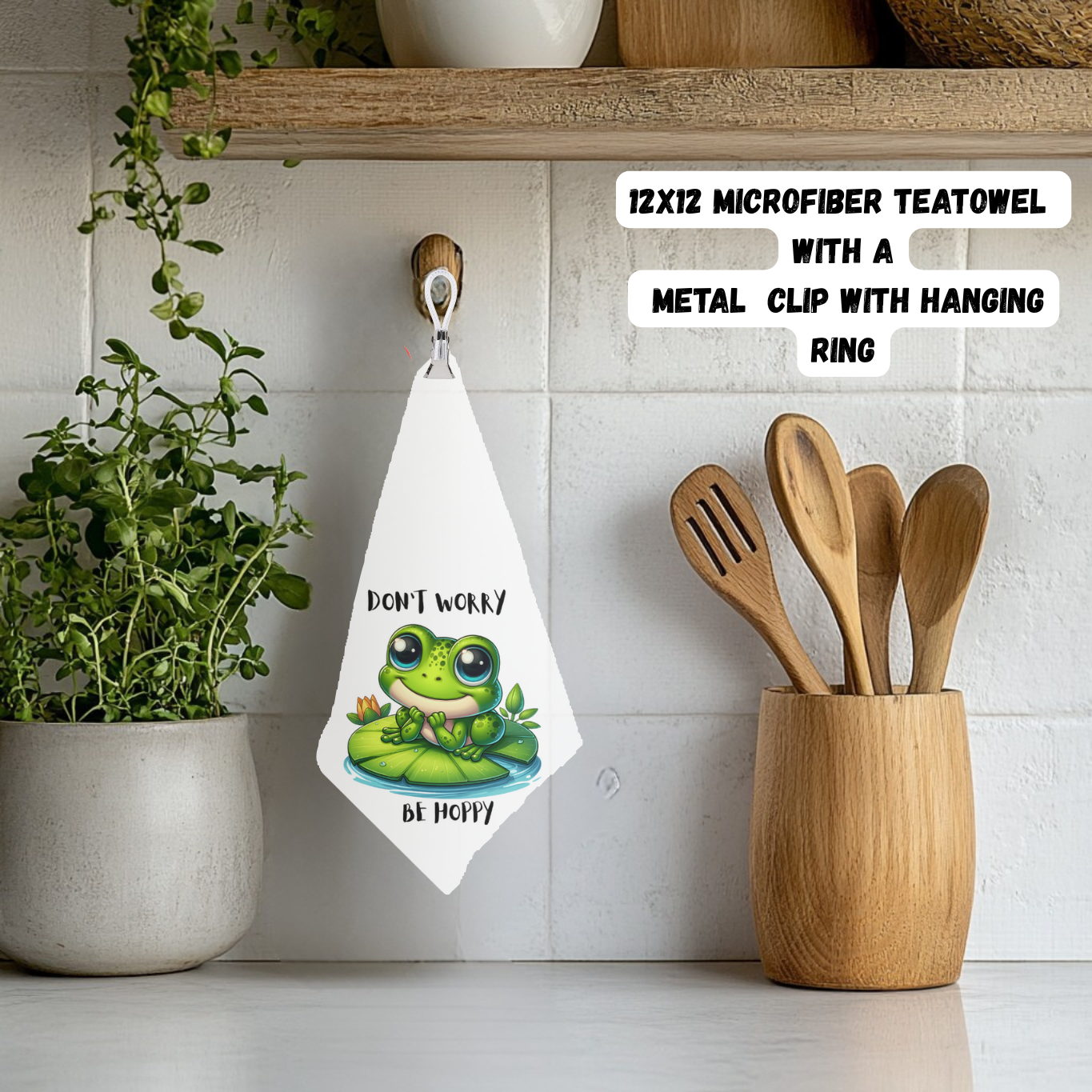 Be Hoppy Frog Clip-Top Teatowel Collection – 12x12 Microfiber with Hanging Ring