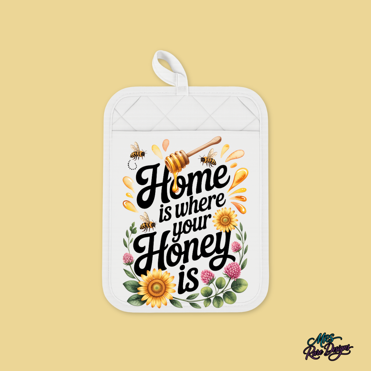 "Home Is Where Your Honey Is" Pocket Hot Pad