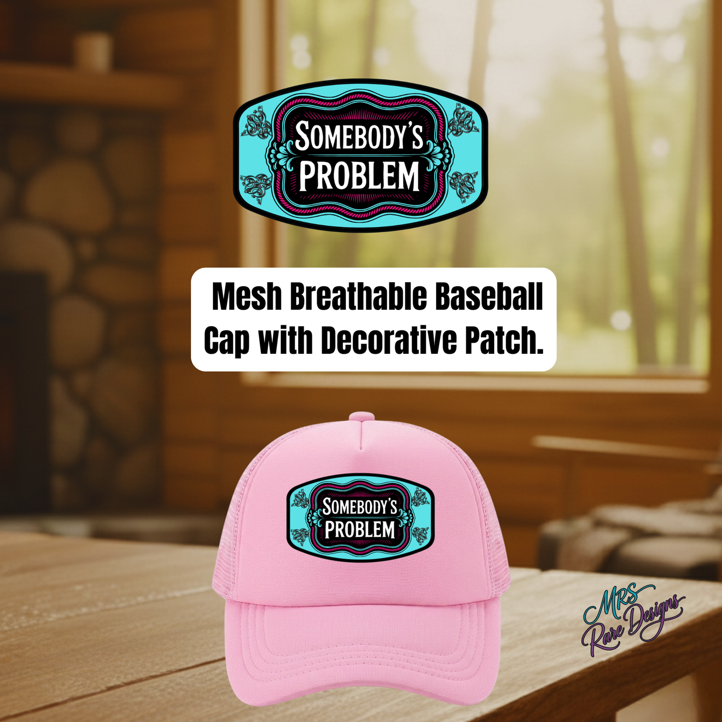“Somebody’s Problem” Retro Patch Pink Trucker Hat
