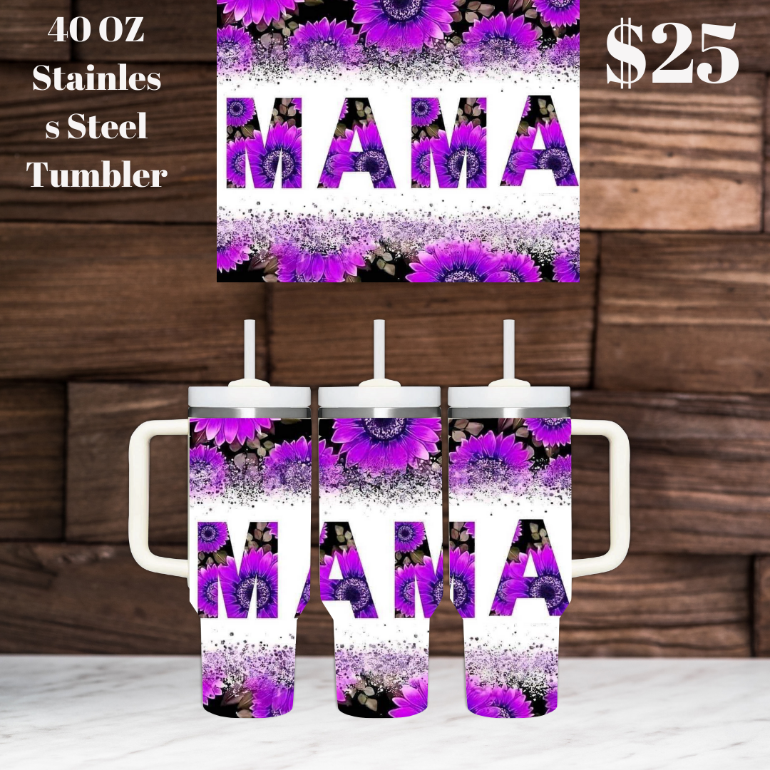 Stylish Mama 40oz Stainless Steel Tumblers