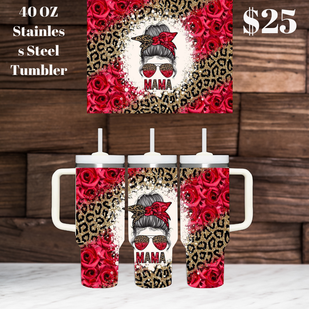 Stylish Mama 40oz Stainless Steel Tumblers