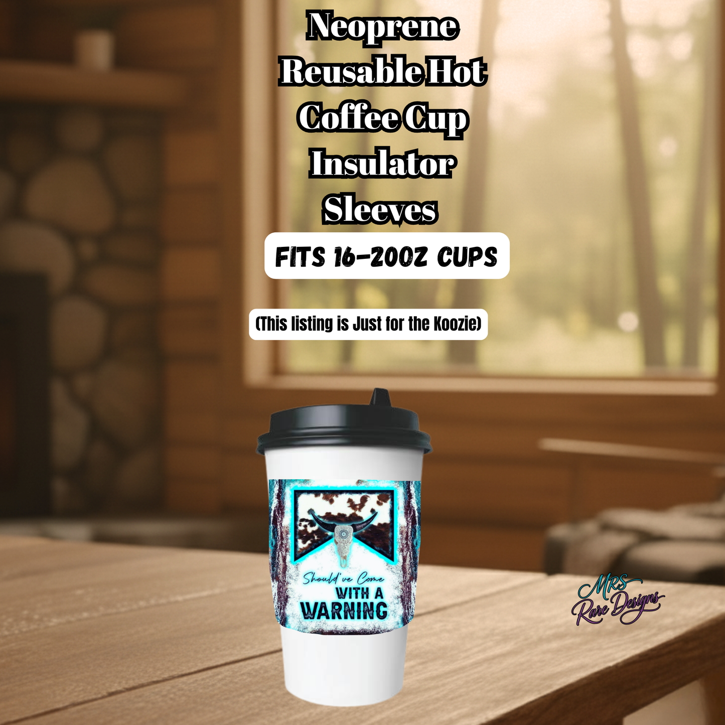 Western Longhorn “Should’ve Come With a Warning” Neoprene Coffee Cup Sleeve (16–20oz)