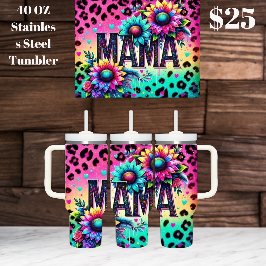 Stylish Mama 40oz Stainless Steel Tumblers