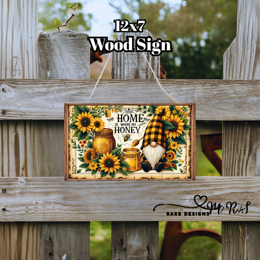 Home Is Where My Honey™ — 12×7 Wood Sign (Sunflower Gnome)