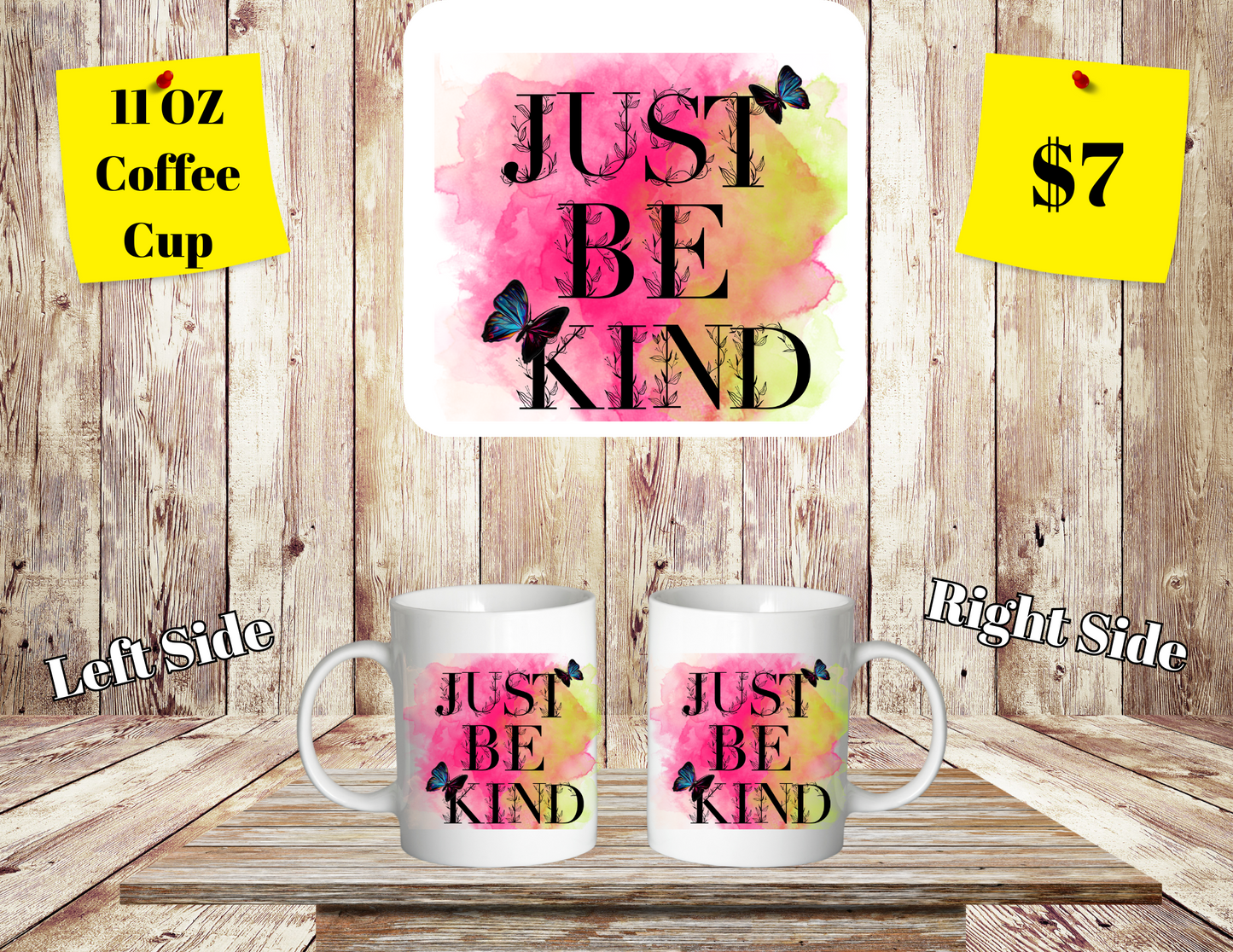 Just be Kind 11 oz coffee cups