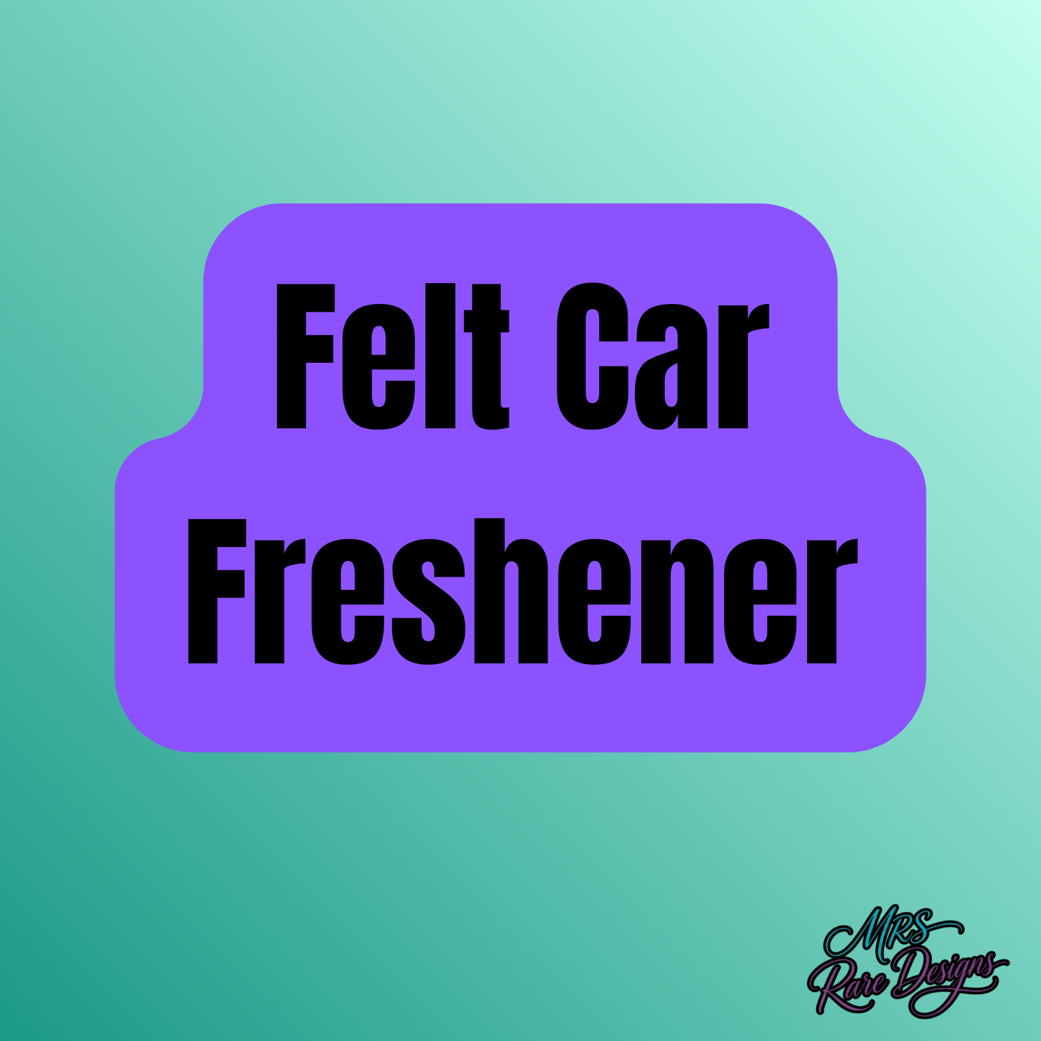 Felt Car Freshener