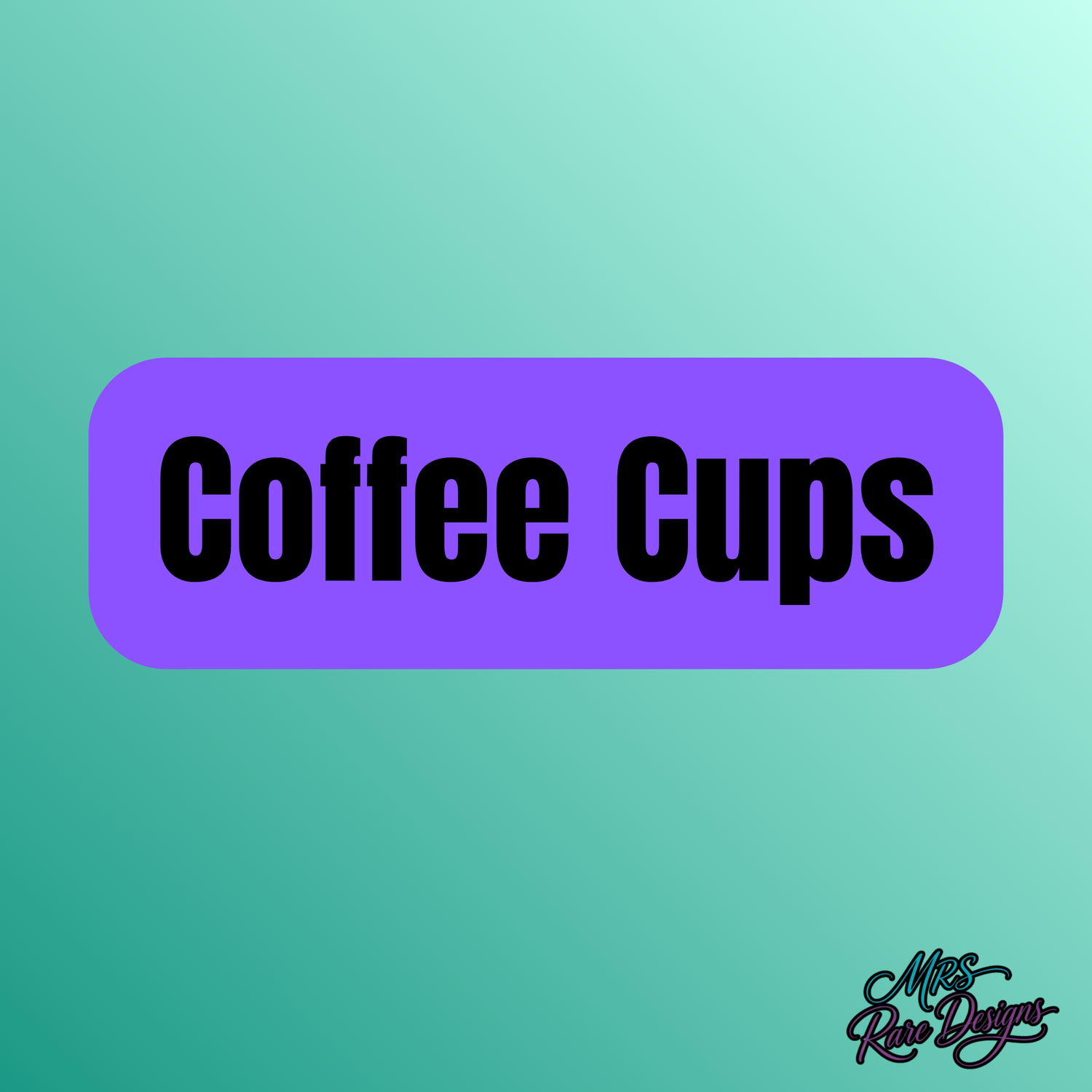 Coffee Cups