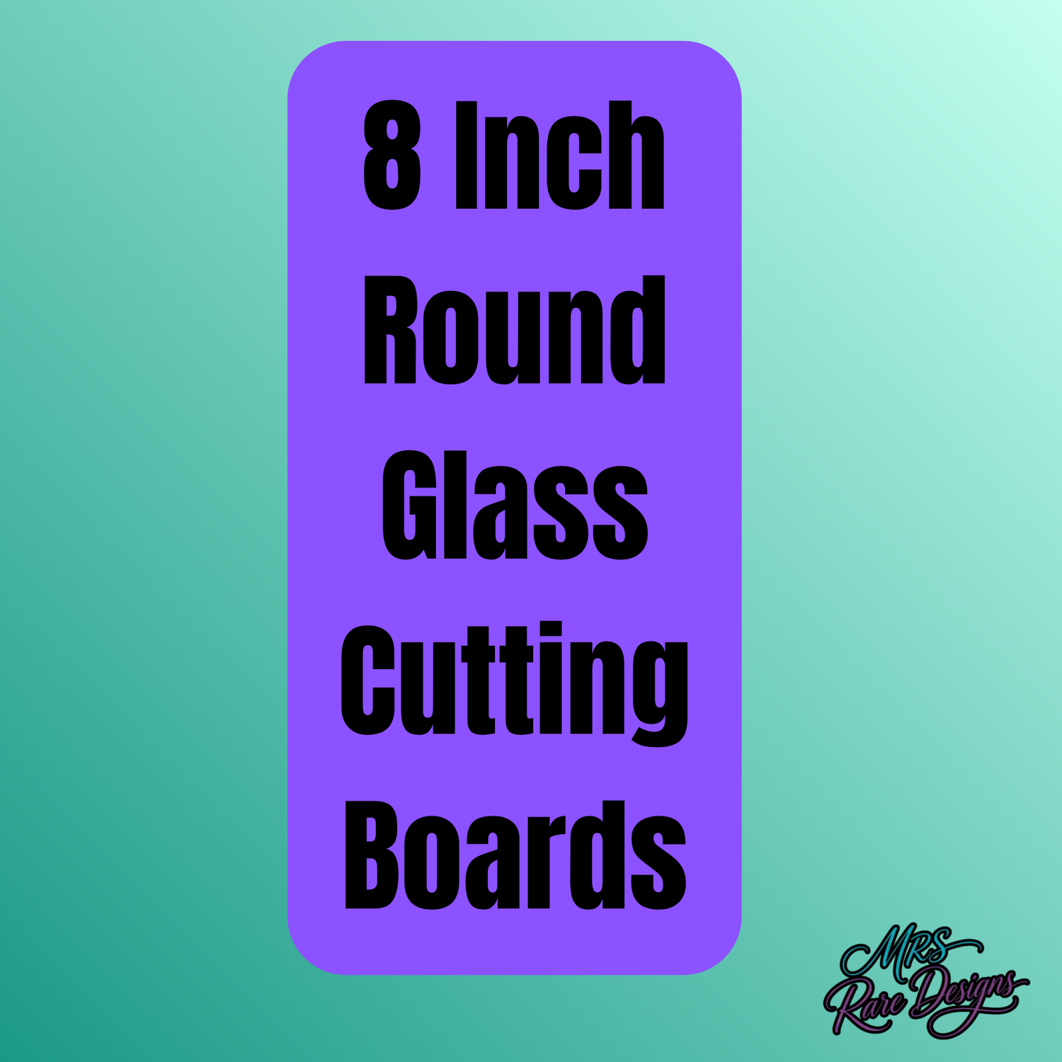 8 Inch Round Glass Cutting Boards