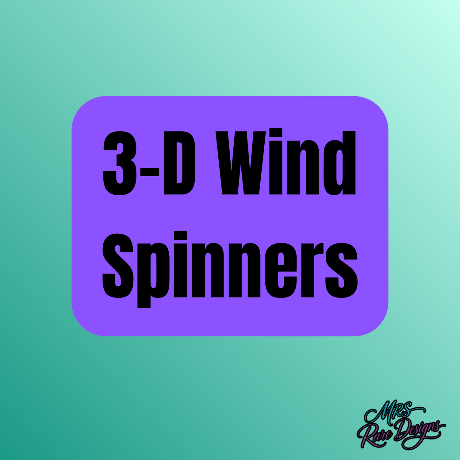 3-D Wind Spinners