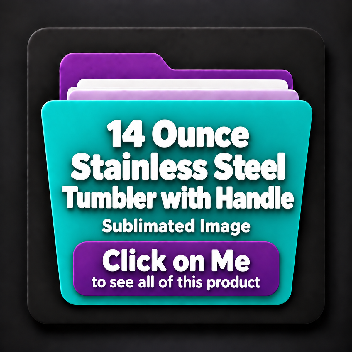 14 ounce Stainless Steel Tumbler with handle with Sublimated image