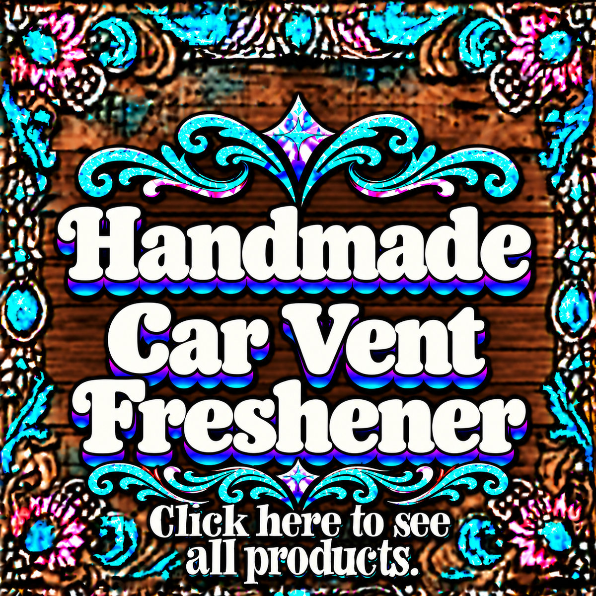 Handmade Car Vent Freshener