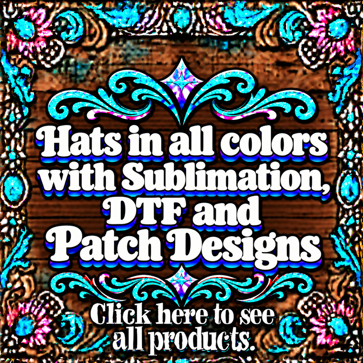 Hats in all colors with Sublimation, DTF and Patch Designs
