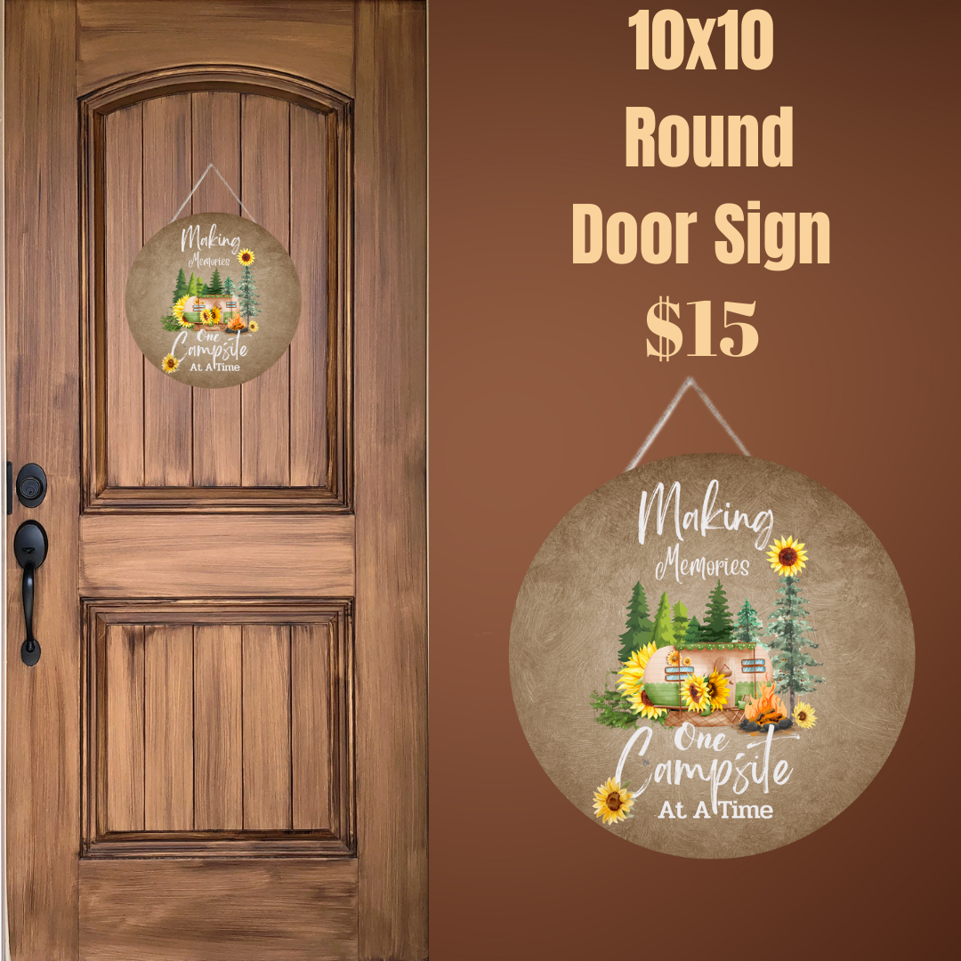 Making Memories One Campsite at a Time - 10x10 Round Door Sign