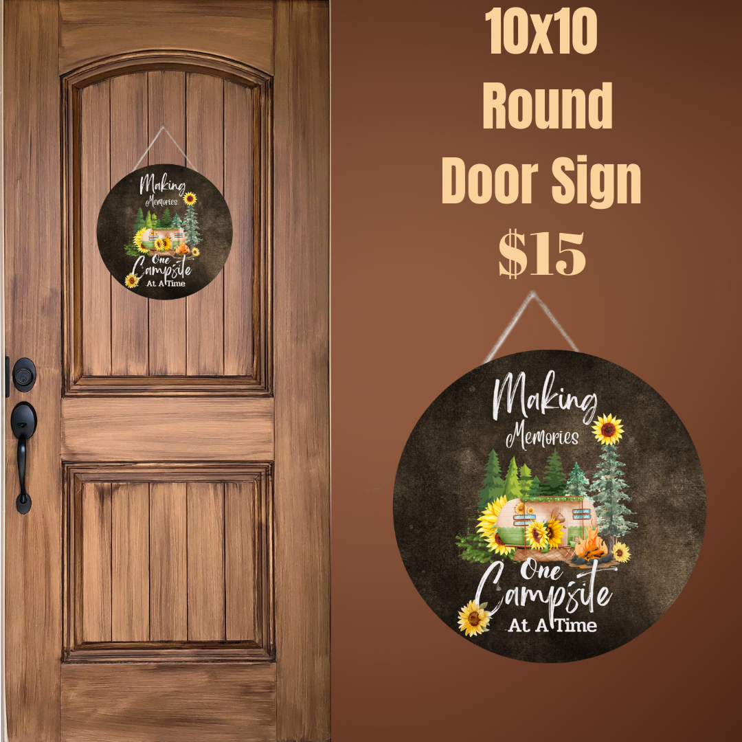 Making Memories One Campsite at a Time - 10x10 Round Door Sign