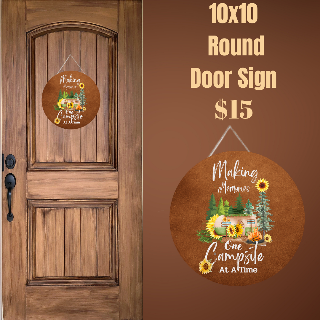 Making Memories One Campsite at a Time - 10x10 Round Door Sign