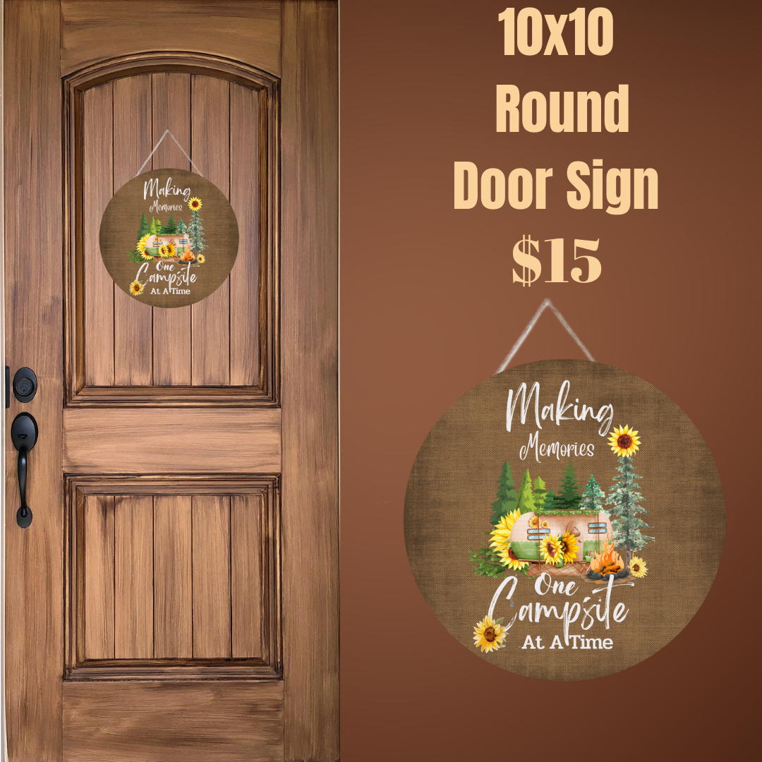 Making Memories One Campsite at a Time - 10x10 Round Door Sign