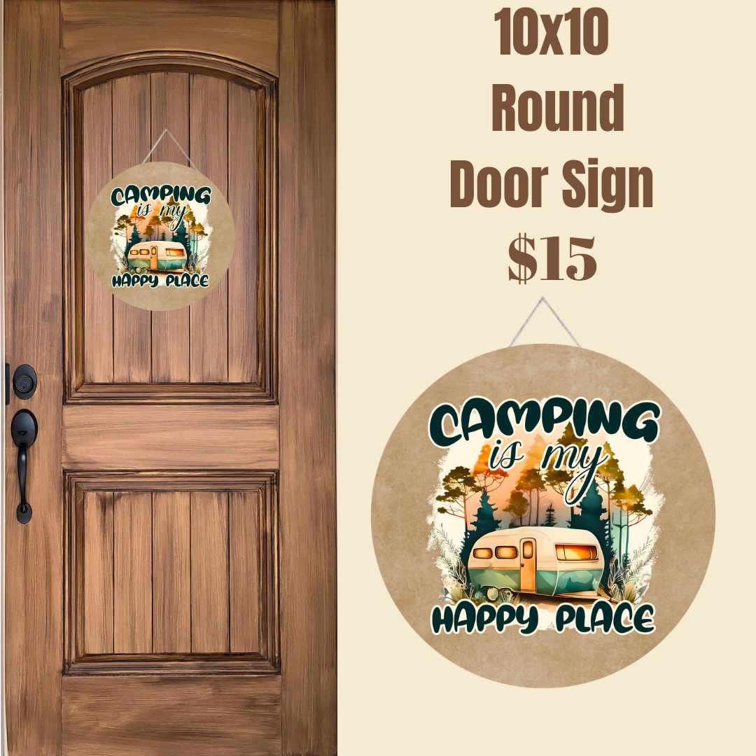Camping is My Happy Place - 10x10 Round Door Sign