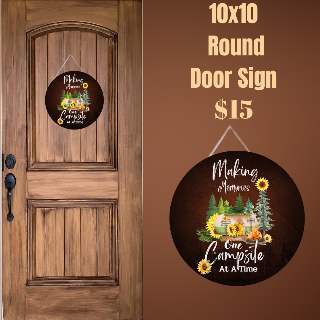 Making Memories One Campsite at a Time - 10x10 Round Door Sign