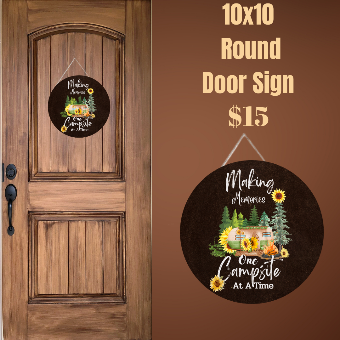 Making Memories One Campsite at a Time - 10x10 Round Door Sign