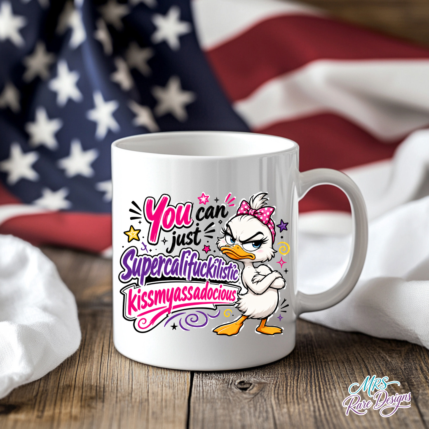 Supercalifuckilistic Sassy Duck Mug