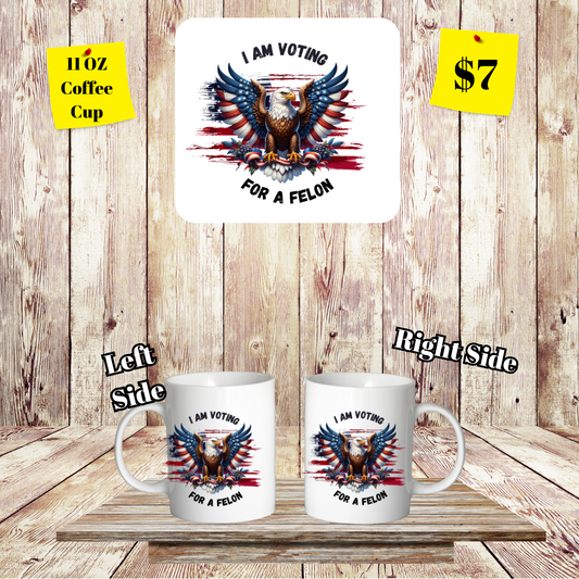 Patriotic Felon Supporter 11oz Mug