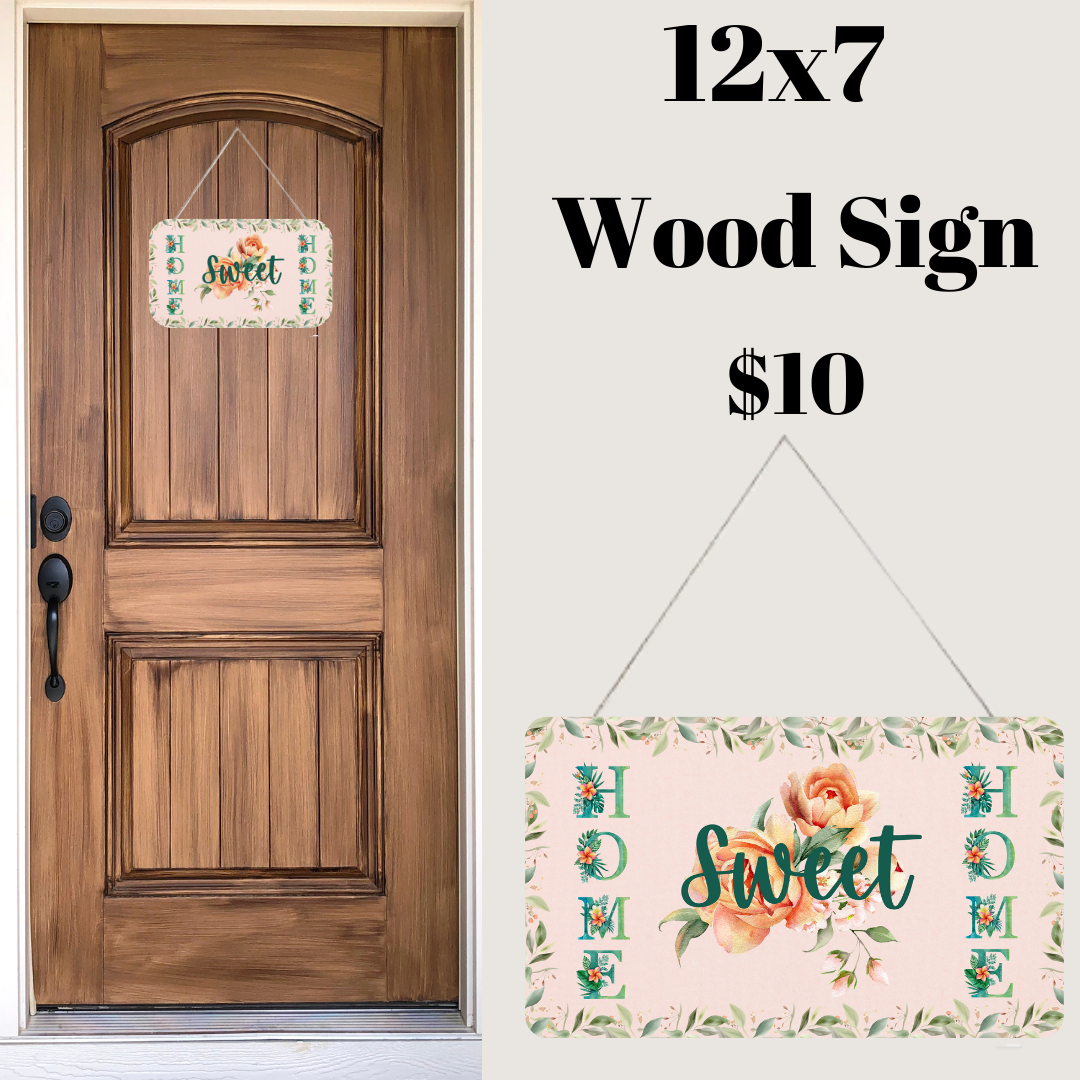 Sweet Home Floral Wood Sign - Multiple Colors