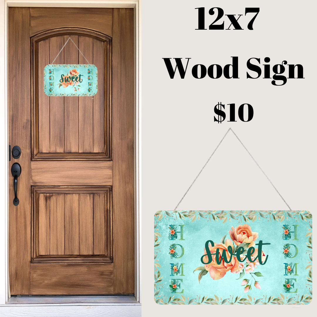 Sweet Home Floral Wood Sign - Multiple Colors