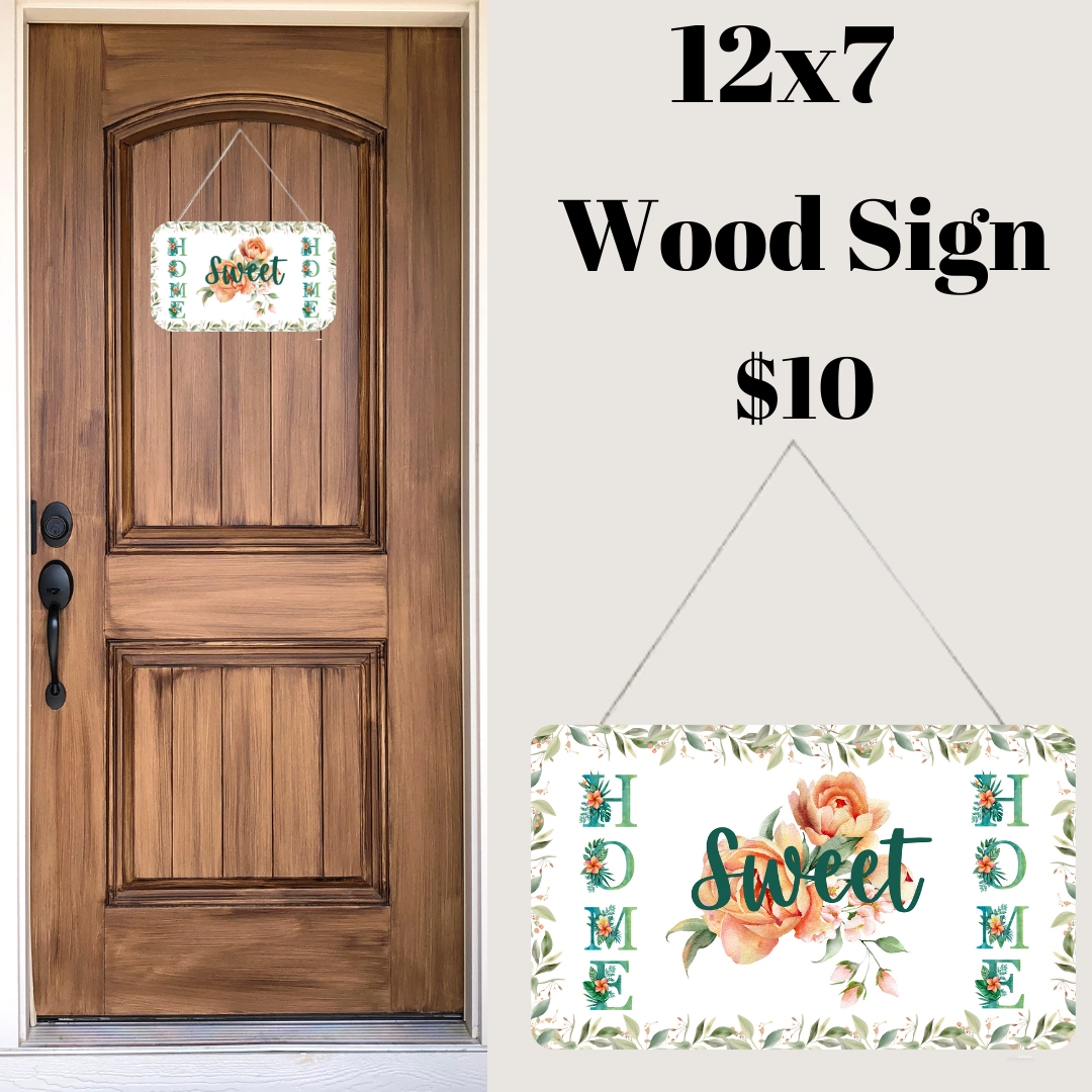 Sweet Home Floral Wood Sign - Multiple Colors