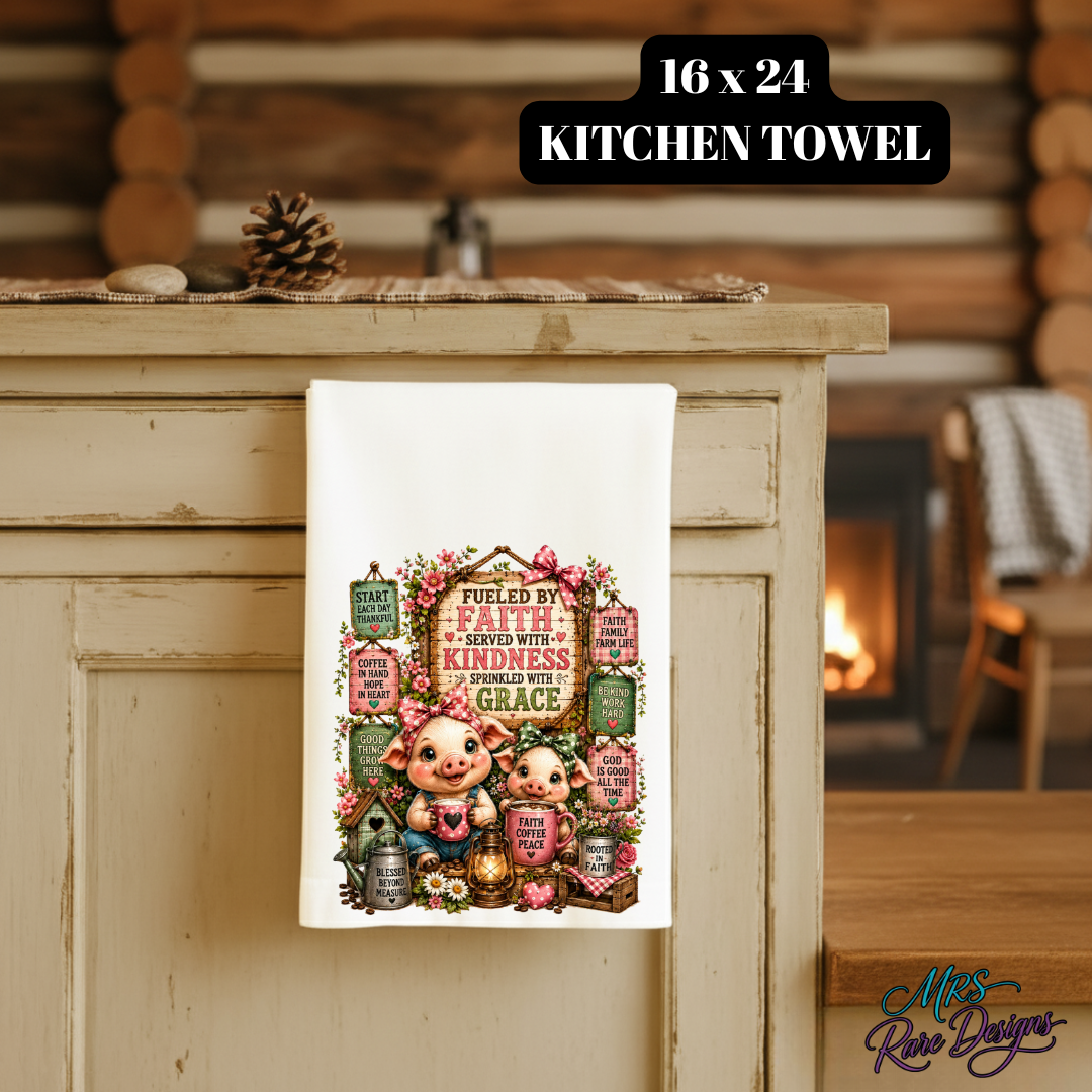 Fueled By Faith Piglet Sublimated Kitchen Towel