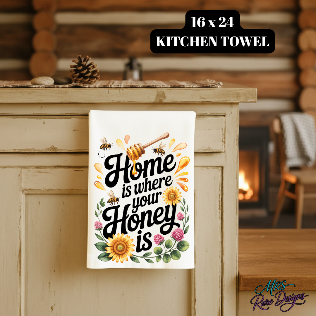 "Home Is Where Your Honey Is" Sunflower & Bee Kitchen Towel