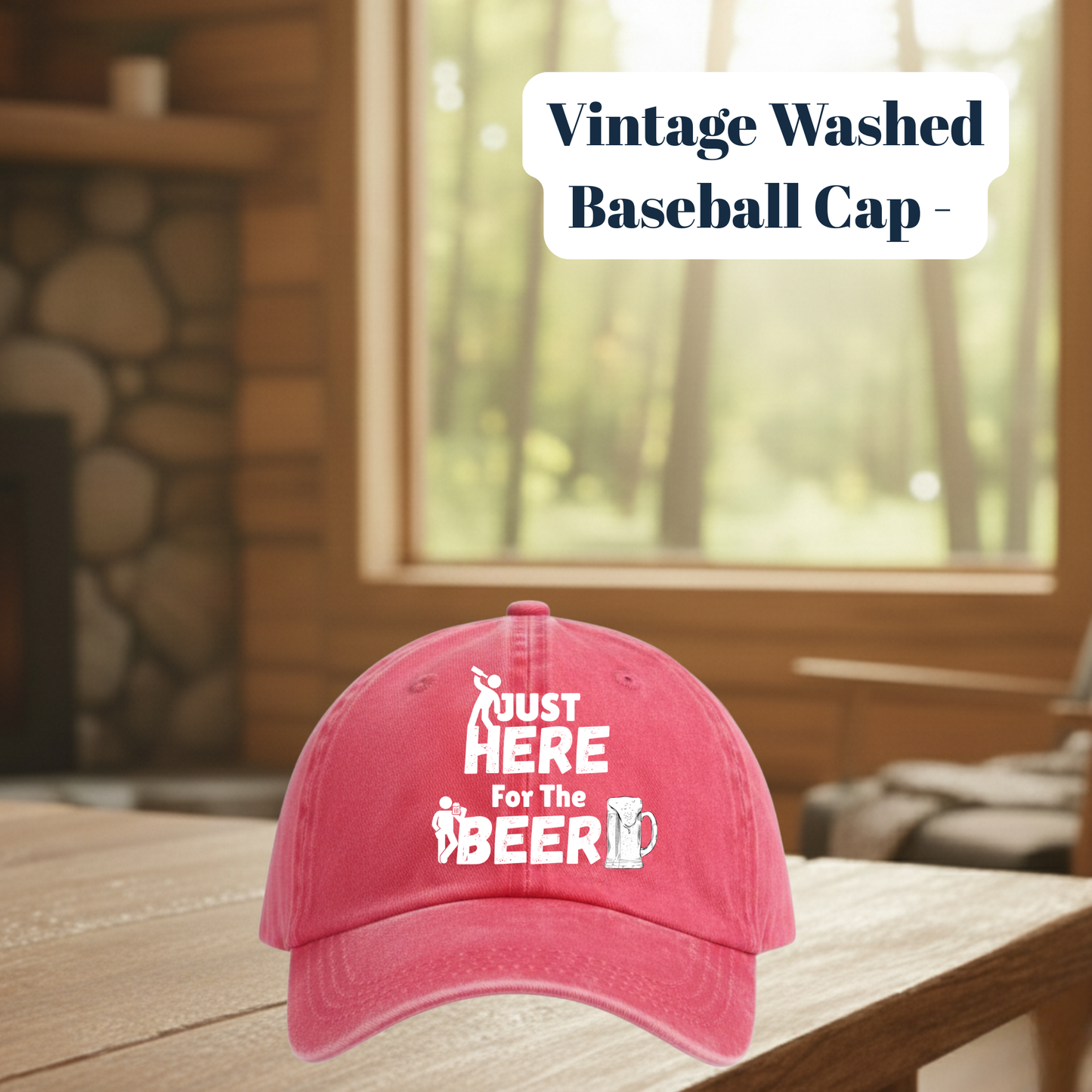 Vintage Washed “Just Here for the Beer” Baseball Cap