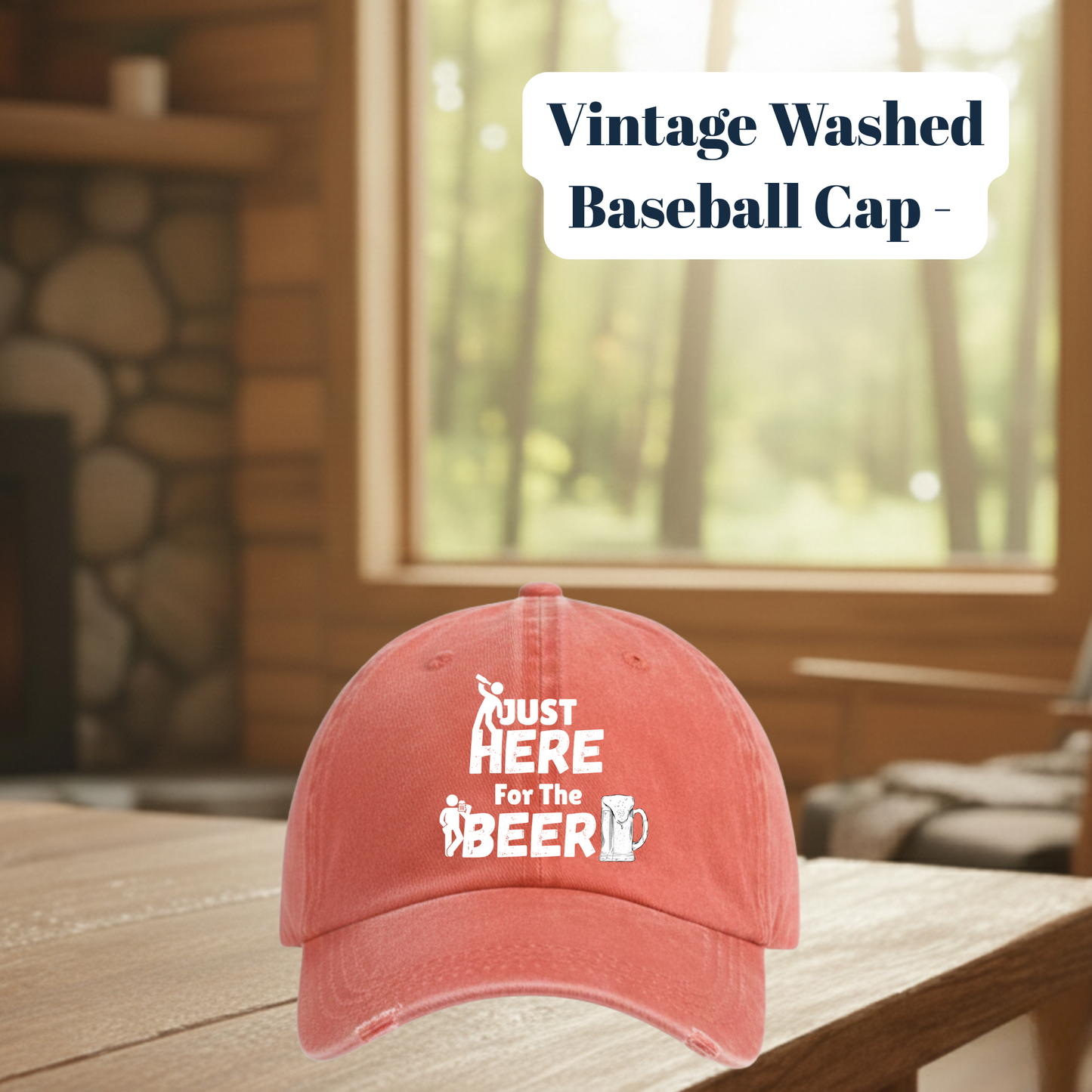 Vintage Washed “Just Here for the Beer” Baseball Cap