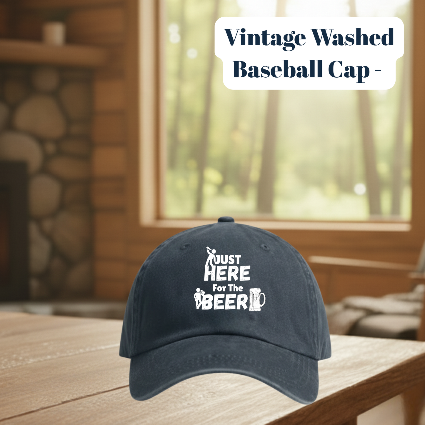 Vintage Washed “Just Here for the Beer” Baseball Cap