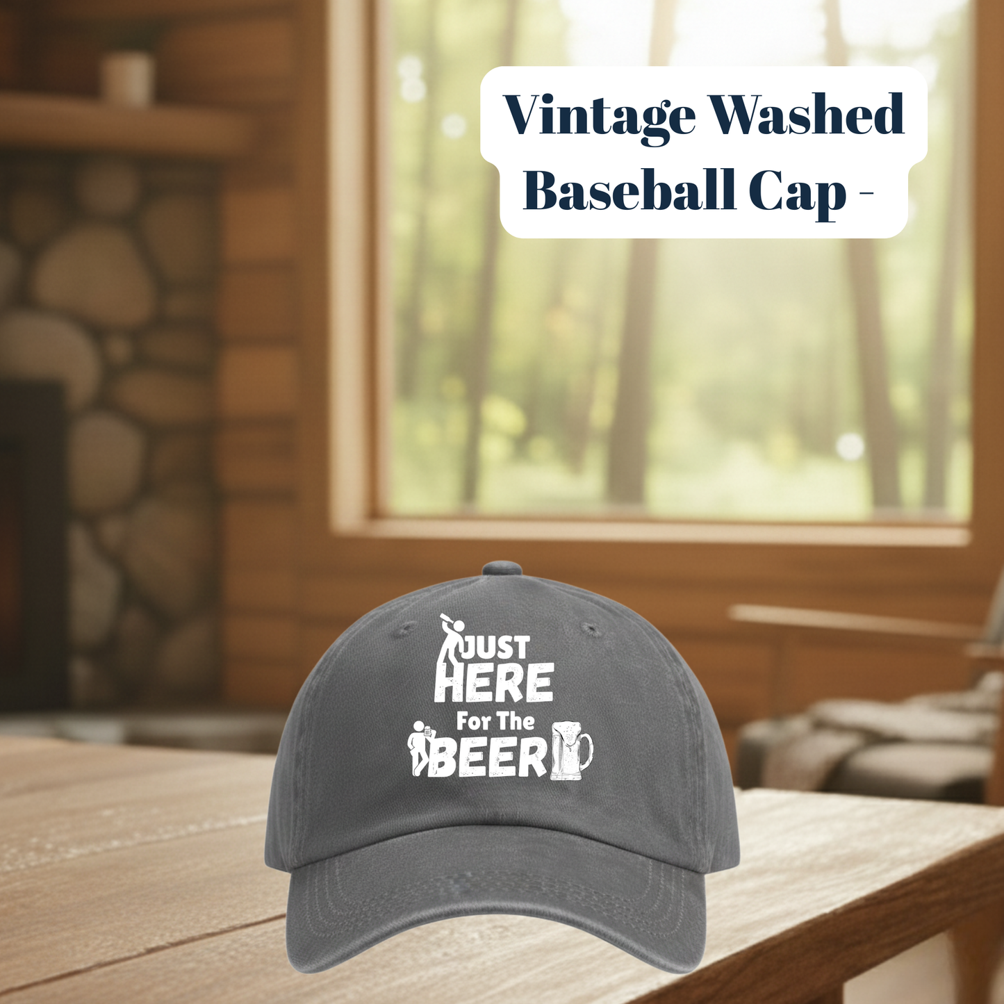 Vintage Washed “Just Here for the Beer” Baseball Cap