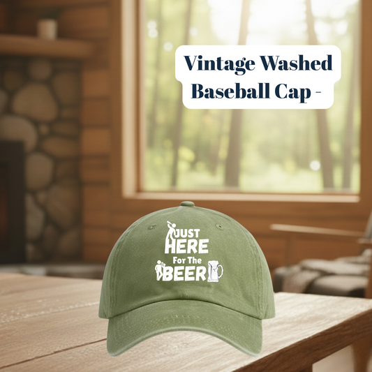 Vintage Washed “Just Here for the Beer” Baseball Cap