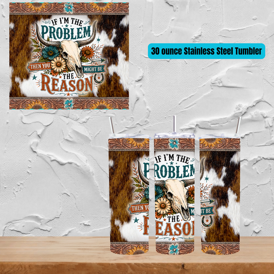 "Slim, Sassy & Unbothered Bundle" The If I'm The Problem 30 oz Skinny Tumbler Set
