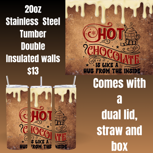 Hot Chocolate Hug 20oz Stainless Steel Tumbler