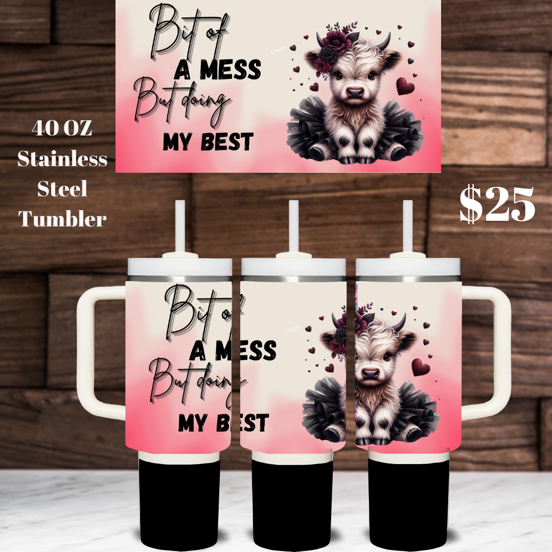 Highland Cow Bit of a Mess 40oz Stainless Steel Tumblers