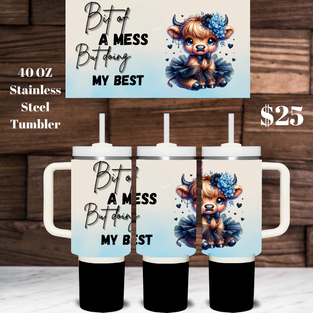 Highland Cow Bit of a Mess 40oz Stainless Steel Tumblers