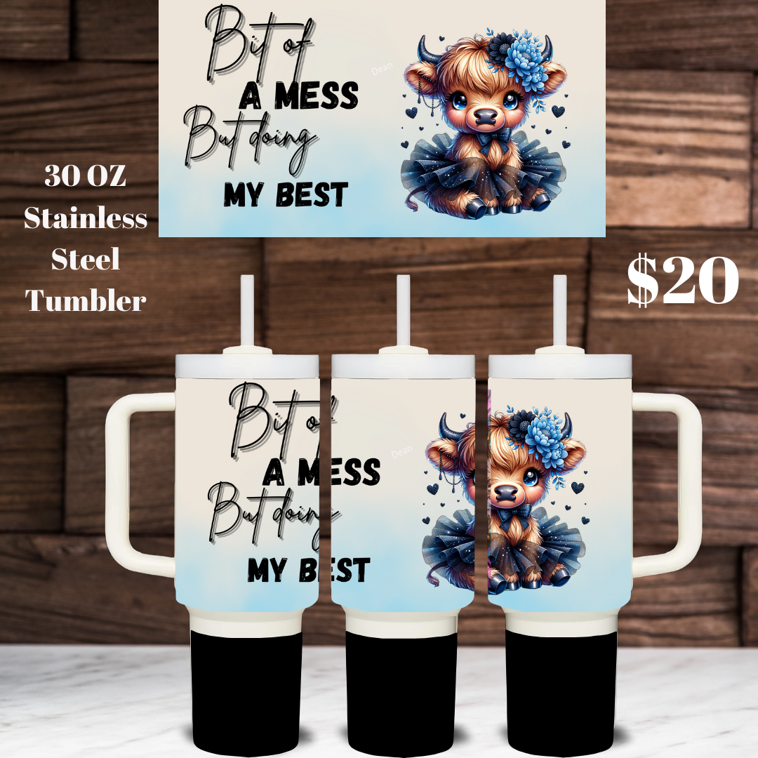 Highland Cow 'Bit of a Mess' 30oz Stainless Steel Tumblers