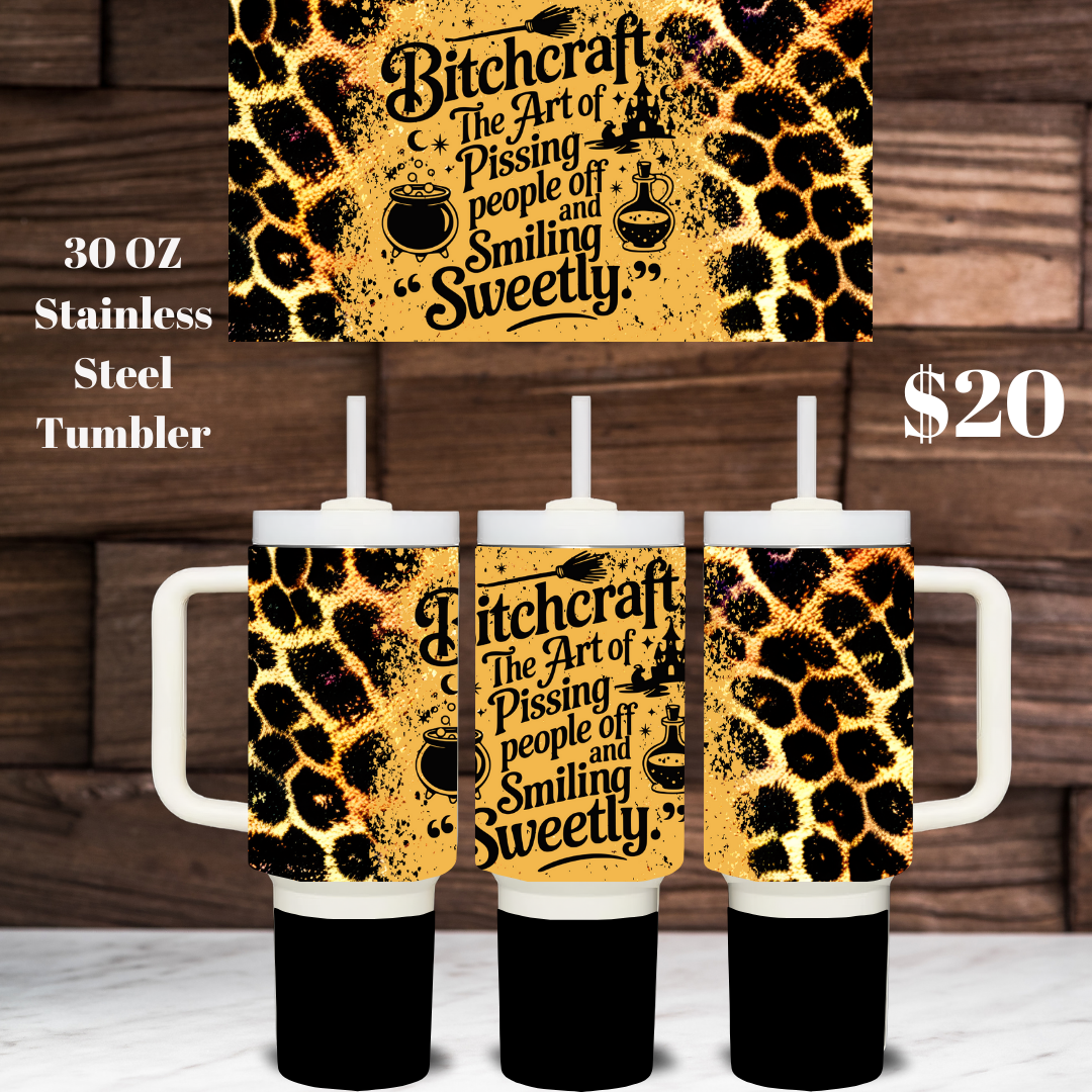 Bitchcraft 30oz Stainless Steel Tumblers: Wit & Whimsy Collection