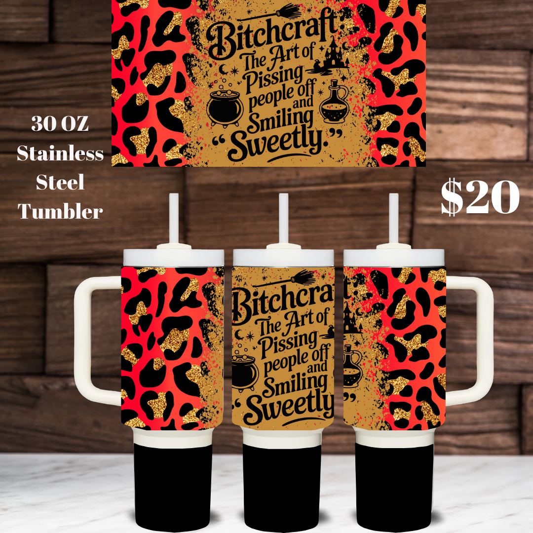 Bitchcraft 30oz Stainless Steel Tumblers: Wit & Whimsy Collection